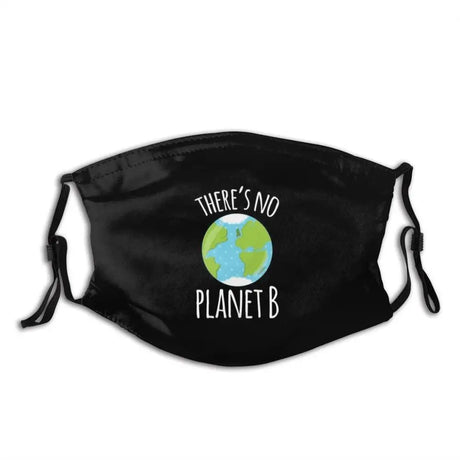 There'S No Planet B Earth Day Print Funny Print Reusable Pm2.5 Filter Face Mask Earth Day Ecology Nature Lovers