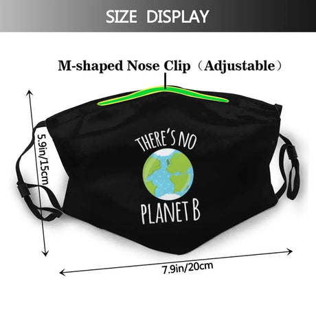 There'S No Planet B Earth Day Print Funny Print Reusable Pm2.5 Filter Face Mask Earth Day Ecology Nature Lovers